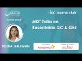 MDT Talks on Resectable GC & GEJ | EIOC JC | March 2026