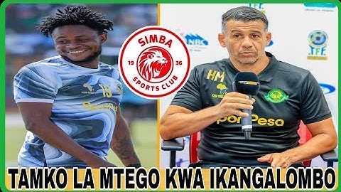 Kocha MILOUD HAMDI Atangaza Jambo Kubwa Kwa Mchezaji IKANGALOMBO /Aweka Mtego /KIKOSI KIMEWASILI DAR