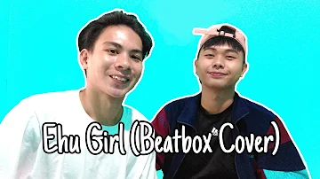 Ehu Girl by Kolohe Kai | Beatbox Cover by Aljan & JayGabriel