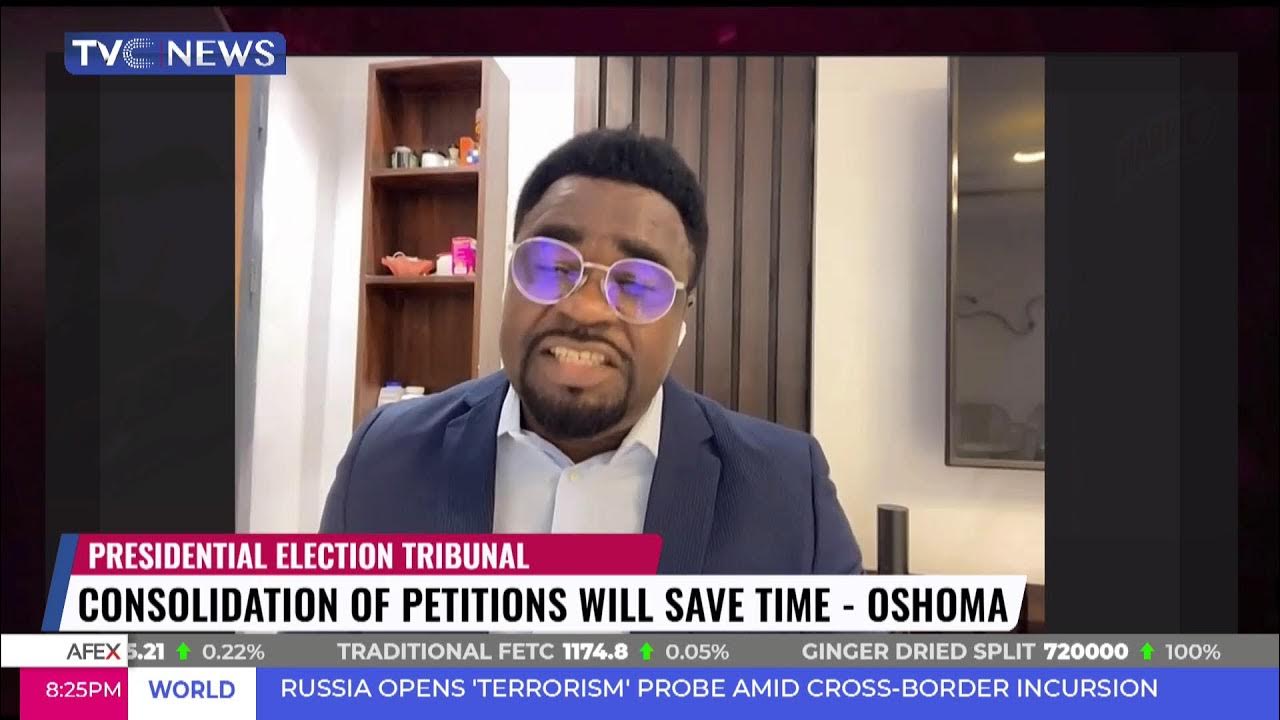 Consolidation of Petitions At Presidential Election Tribunal will safe time – Oshoma