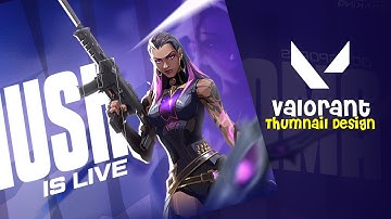 VALORANT THUMBNAIL DESIGN IN PHOTOSHOP -  Sadik