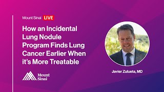 Incidental Lung Nodule Program at Mount Sinai