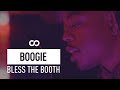 Boogie — Bless The Booth Freestyle