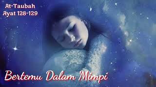 Doa Bertemu dalam mimpi (At Taubah Ayat 128-129)