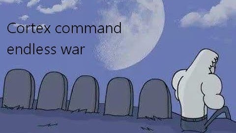 chaotic Rumble in the Unitec base (cortex command endless war)