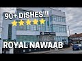 Royal nawaab london food tour the biggest halal buffet restaurant in the uk