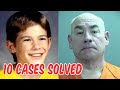 10 Cold Cases FINALLY Solved