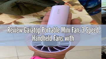 Review Gaiatop Portable Mini Fan, 3 Speed Handheld Fans with Power Display Flashlight, USB Rechargea