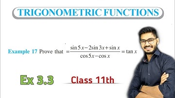 Example 17 of Trigonometric Functions Class 11th | Math | Examples of Trigonometric Functions, NCERT