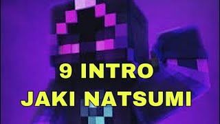 Tổng hợp 9 Intro anh Jaki Natsumi đã dùng từ lúc thành lập kênh đến nay