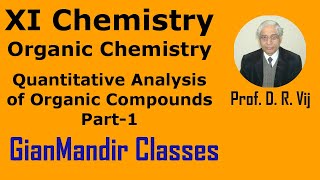 XI Chemistry | Organic Chemistry | Quantitative Analysis of Organic Compounds Part-1 by Ruchi Ma'am
