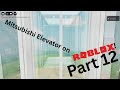 Mitsubishi Elevator on ROBLOX! Part 12