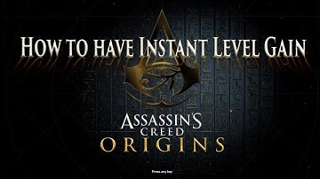 AC Origins: How To Have Instant Level Ups