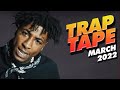 New Rap Songs 2022 Mix March | Trap Tape #58 | New Hip Hop 2022 Mixtape | DJ Noize