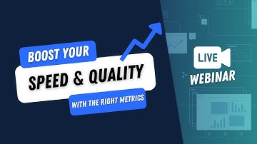 Webinar: How to boost your engineering speed & quality with the right metrics