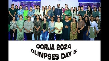 Oorja 2024 | Student Orientation Programme | Glimpses Day 5