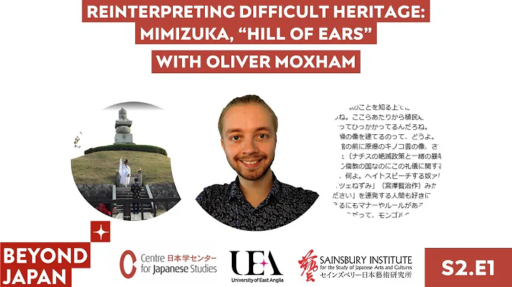 [S2E1]  Reinterpreting Difficult Heritage: Mimizuka, "Hill of Ears" with Oliver Moxham