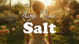 Ava Max - Salt (Lyrics)