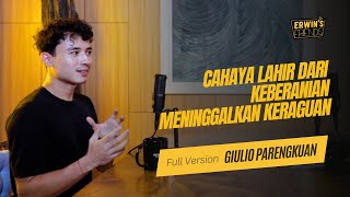 Giulio Parengkuan: Light is Born from the Courage to Leave Doubt Behind