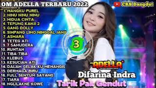 MANGKU PUREL - NINU NINU NINU - OM ADELLA FULL ALBUM TERBARU 2022