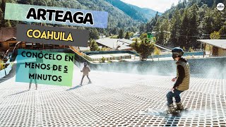 ARTEAGA Coahuila. El mejor PUEBLO MÁGICO para visitar en el Invierno de México.