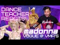 Dance Teacher REACTS to Madonna "Vogue" VMA Performance