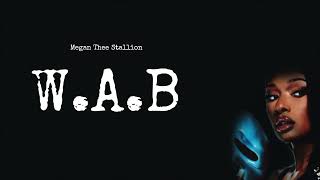 Megan Thee Stallion - W.A.B (AUDIO)[REMIX]