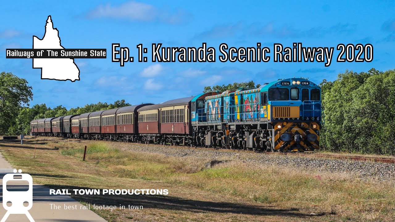 Railways Of The Sunshine State (Ep. 1): Kuranda Scenic Railway 2020