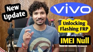 Vivo Mobile Unlocking Flashing Frp Imei Null