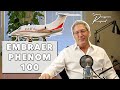 Session 33: Embraer Phenom 100 | AircraftPost's Rousseau Report