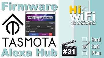 Como configurar Tasmota usando Tasmotizer no ESP8266 e Emular o Alexa Hub - Automação Residencial 31