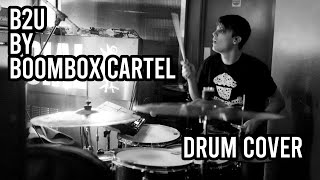 Drum Cover - Boombox Cartel - B2U