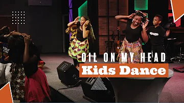 Oil On My Head | Ark Children Ministry dance