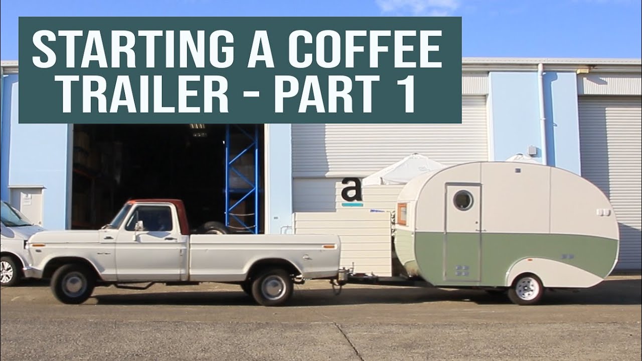Starting A Coffee Trailer Business Part 1 The Business Plan YouTube starting-a-coffee-trailer-business-part-1-the-business-plan-youtube