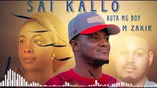 Auta Mg Boy _ Ft-M Zakir (SAI KALLO) official Audio@autamgboy @autamgboy 