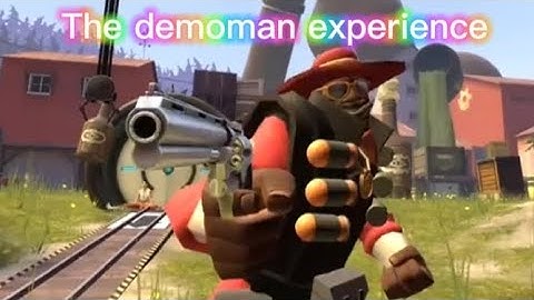 Demoman in a nutshell