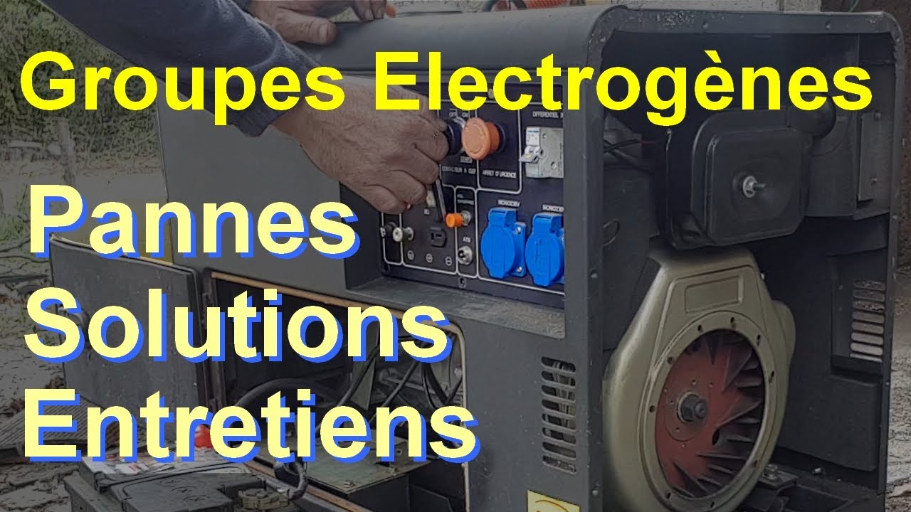 Pourquoi Mon Groupe électrogène Ne Fournit Plus De Courant