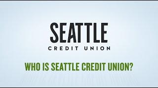 Who is Seattle Credit Union?