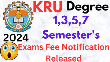 KRU Degree 1,3,5,7 Semesters Regular&Supple Exams Fee Notification Released-2024@ismartedu4u177