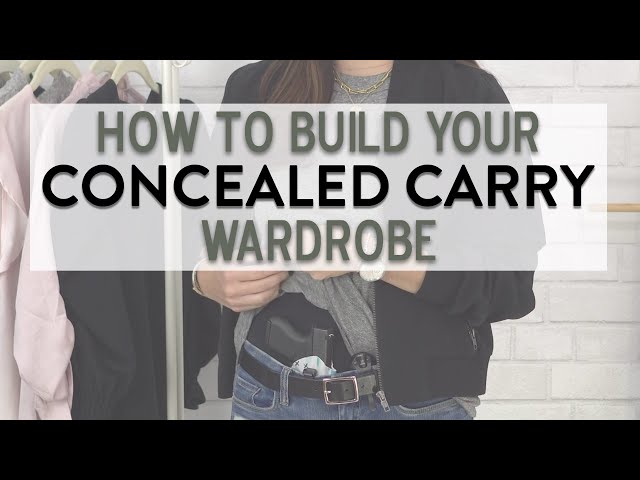 How To Build Your Concealed Carry Wardrobe