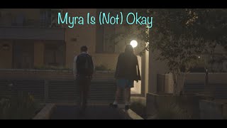 Watch Myra Is (Not) Okay Trailer