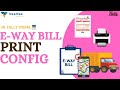E-Way Bill Print Settings in Tally Prime | Quick & Easy Tutorial 🔥| Tamil