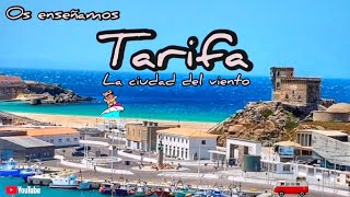 Os enseñamos TARIFA La ciudad del viento #tarifa