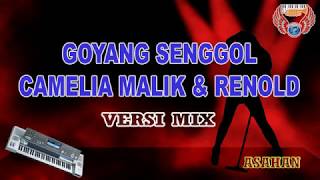 GOYANG SENGGOL - CAMELIA MALIK \u0026 RENOLD new versi Karaoke KEYBOARD tanpa vocal HD (cover KN7000)