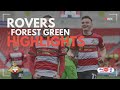 Doncaster Forest Green goals and highlights