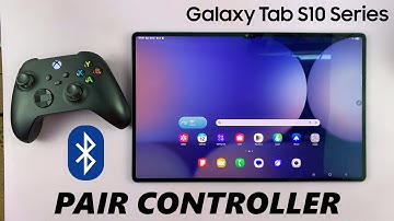 How To Pair & Connect Xbox Controller To Samsung Galaxy Tab S10 / S10 Ultra