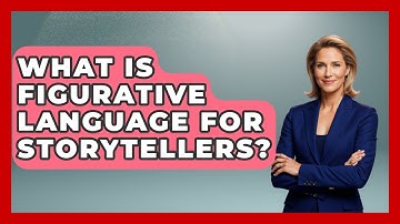 What Is Figurative Language For Storytellers? | The Storytellers Room News