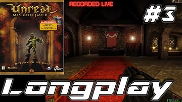 Unreal: Return to Na Pali | 1999 Legend Entertainment | Re-Play | 3