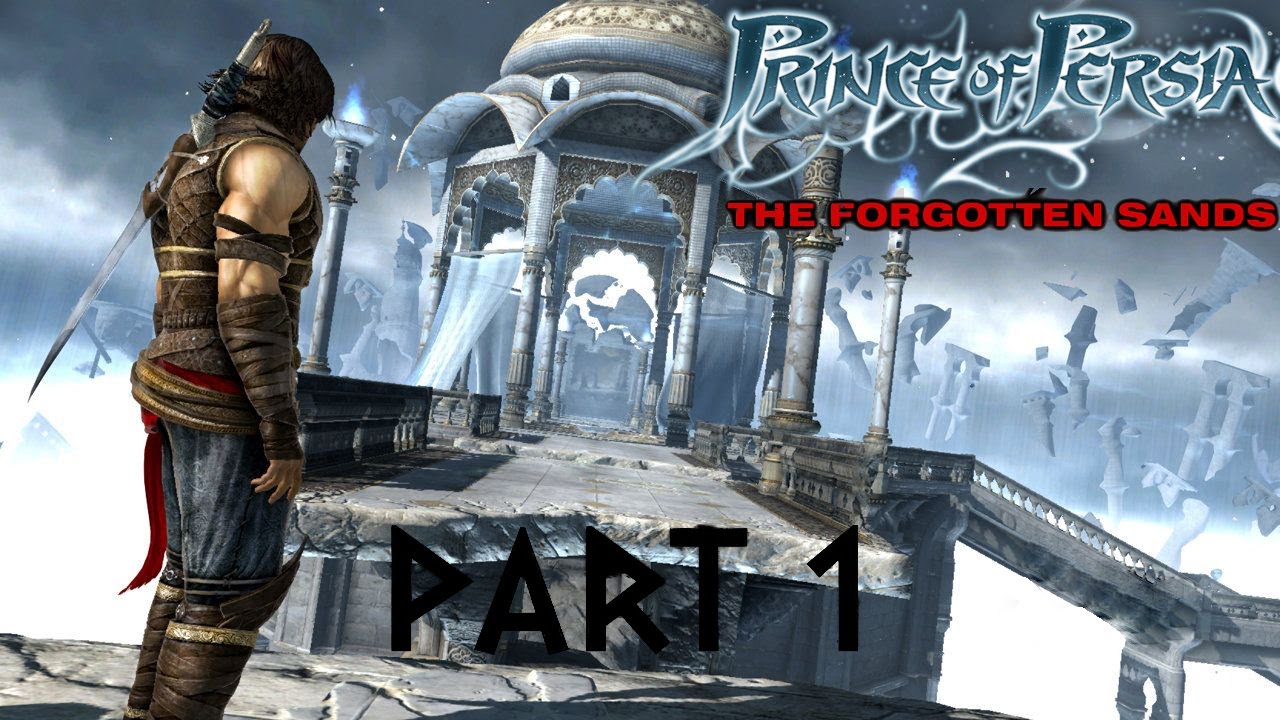 Prince Of Persia The Forgotten Sands Gameplay Prince Of Persia: The Forgotten Sands Gameplay Part 1 - YouTube