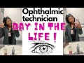 Week in the life of a ophthalmic technician  orientation